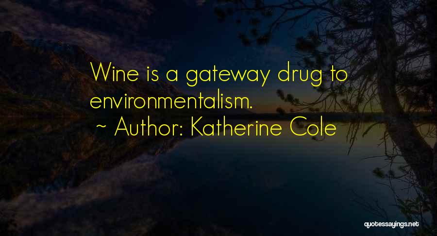 Sustainable Agriculture Quotes By Katherine Cole