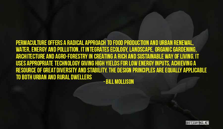 Sustainable Architecture Quotes By Bill Mollison