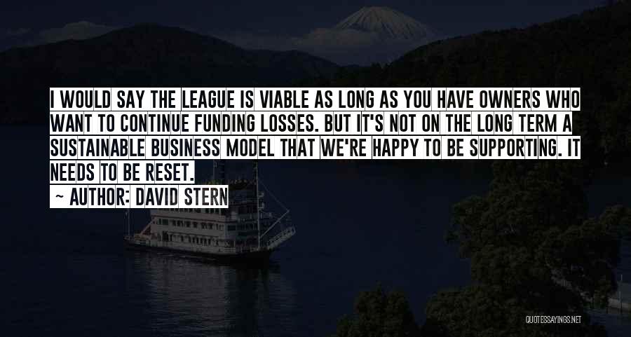 Sustainable Business Quotes By David Stern