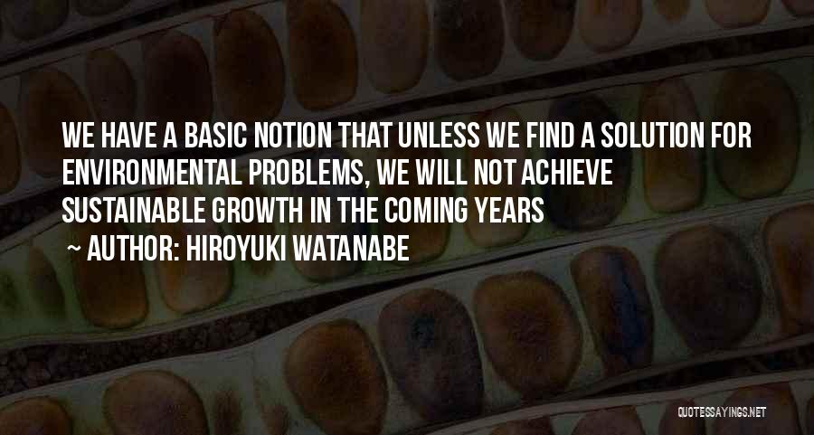 Sustainable Business Quotes By Hiroyuki Watanabe