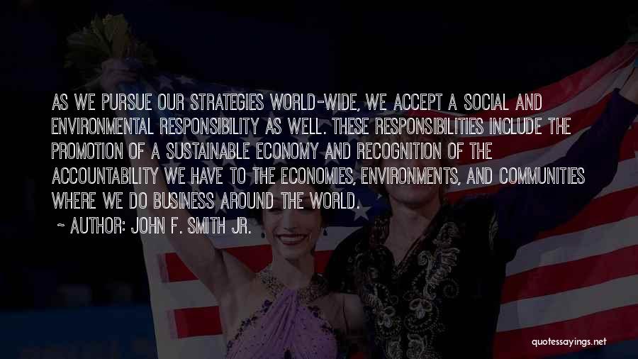 Sustainable Business Quotes By John F. Smith Jr.