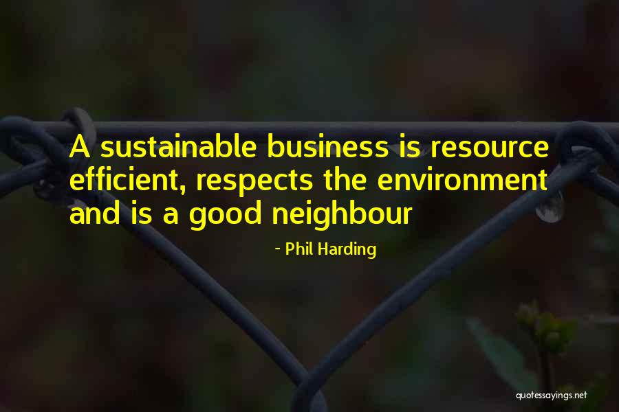 Sustainable Business Quotes By Phil Harding