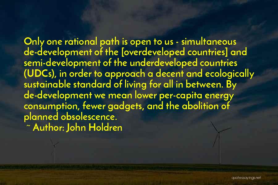 Sustainable Consumption Quotes By John Holdren