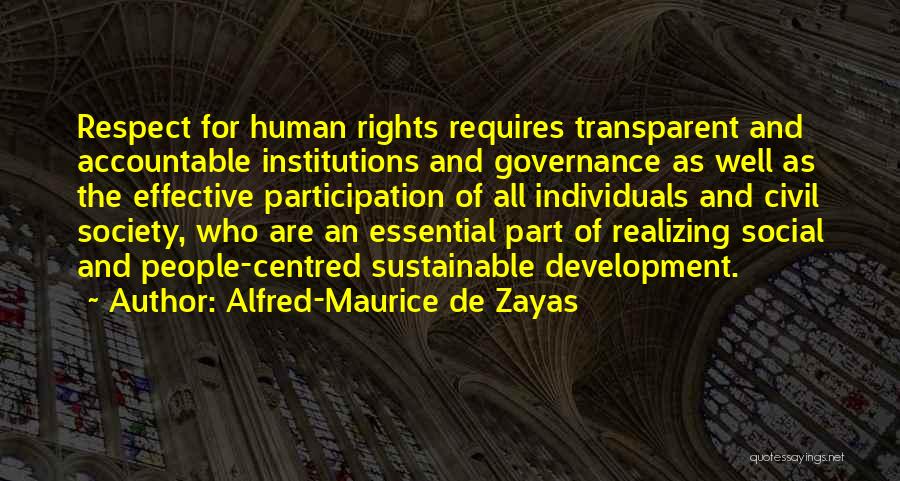 Sustainable Development Quotes By Alfred-Maurice De Zayas