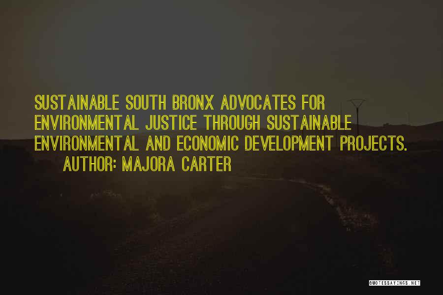 Sustainable Development Quotes By Majora Carter