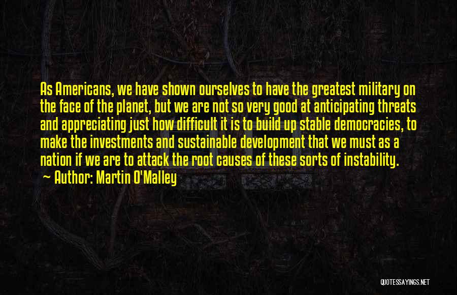 Sustainable Development Quotes By Martin O'Malley