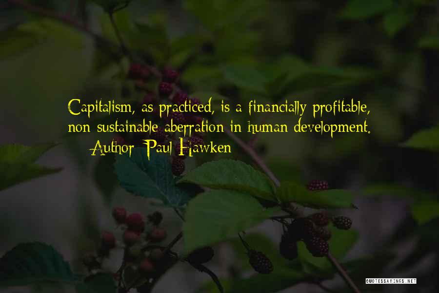Sustainable Development Quotes By Paul Hawken