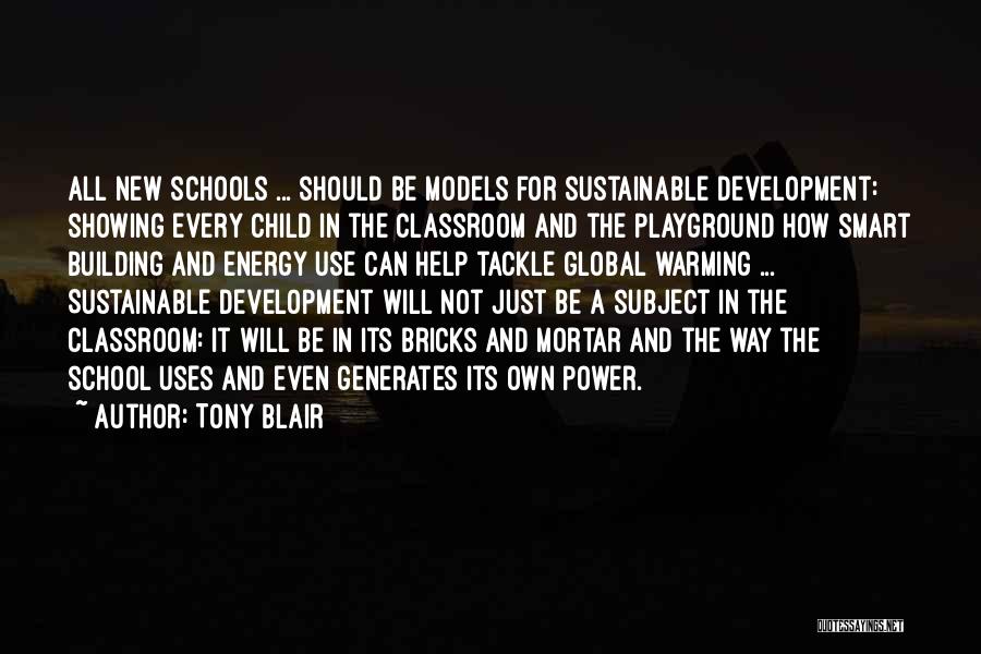 Sustainable Development Quotes By Tony Blair