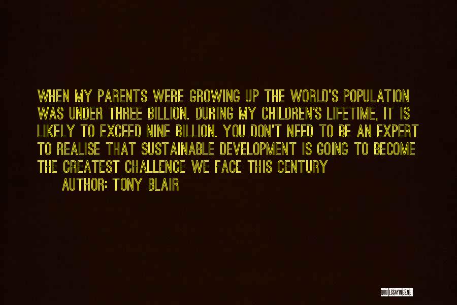 Sustainable Development Quotes By Tony Blair