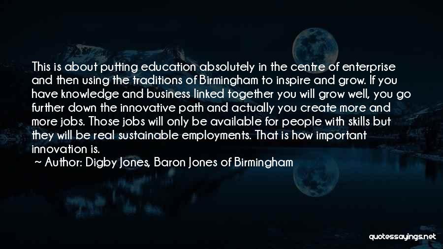 Sustainable Education Quotes By Digby Jones, Baron Jones Of Birmingham
