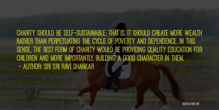 Sustainable Education Quotes By Sri Sri Ravi Shankar