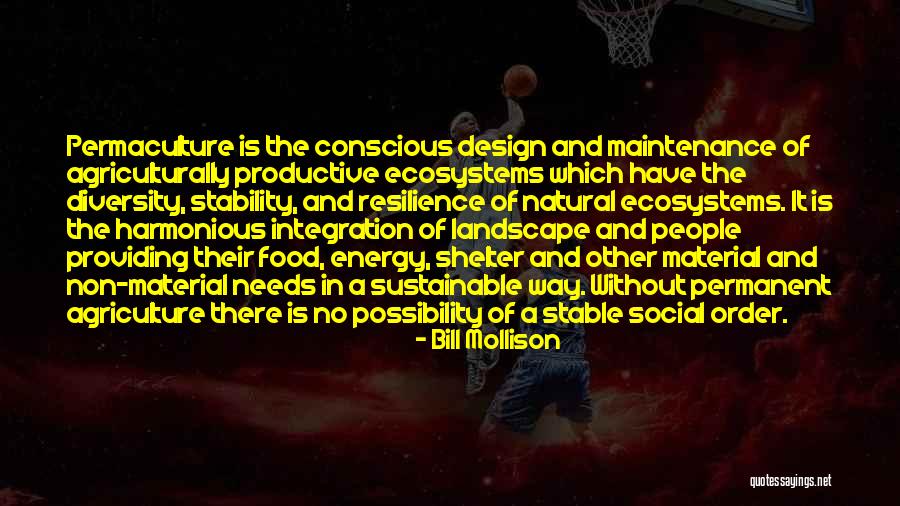 Sustainable Energy For All Quotes By Bill Mollison Sustainable Energy For All Quotes By Bill Mollison
