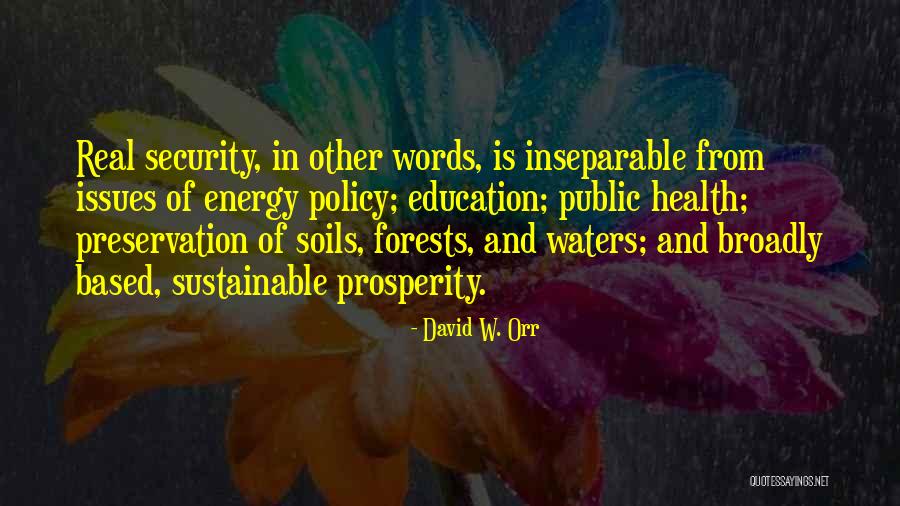 Sustainable Energy For All Quotes By David W. Orr Sustainable Energy For All Quotes By David W. Orr
