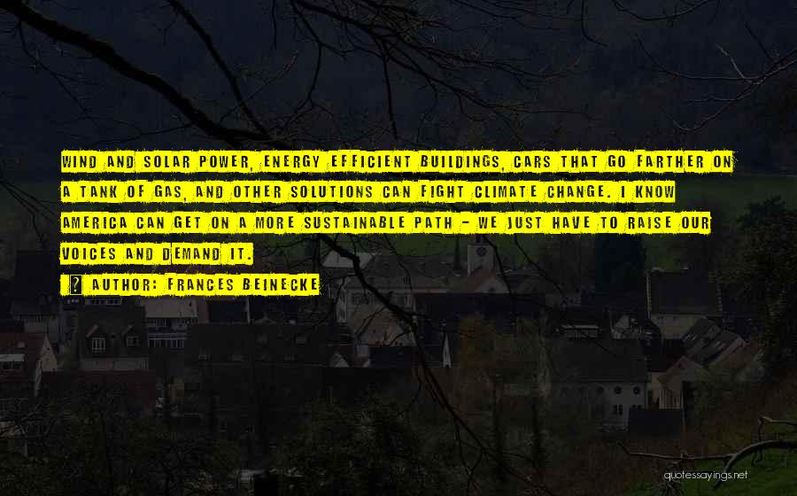Sustainable Energy Quotes By Frances Beinecke