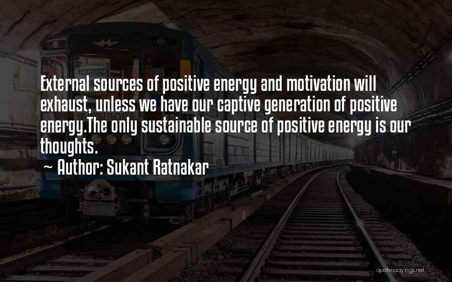 Sustainable Energy Quotes By Sukant Ratnakar