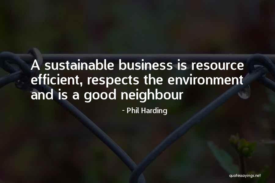 Sustainable Environment Quotes By Phil Harding