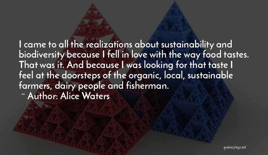 Sustainable Food Quotes By Alice Waters