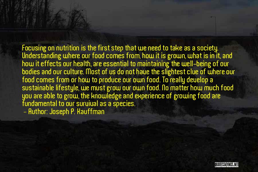 Sustainable Food Quotes By Joseph P. Kauffman