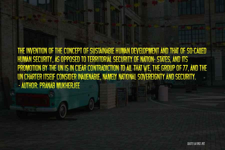 Sustainable Human Development Quotes By Pranab Mukherjee