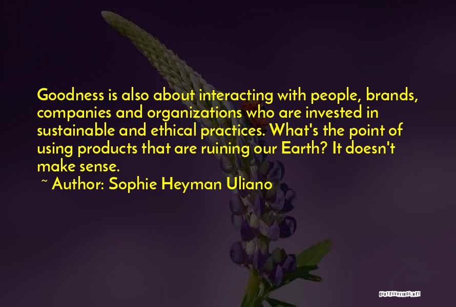 Sustainable Organizations Quotes By Sophie Heyman Uliano