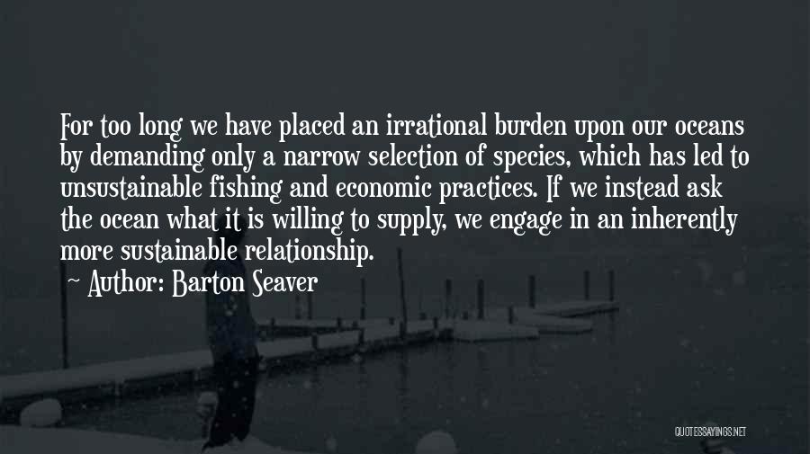 Sustainable Practices Quotes By Barton Seaver