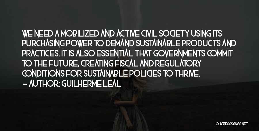 Sustainable Practices Quotes By Guilherme Leal