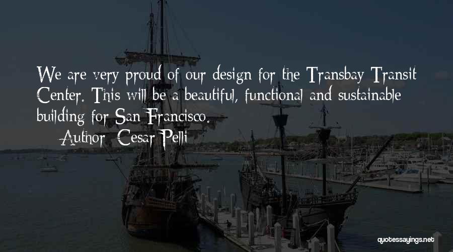 Sustainable Quotes By Cesar Pelli