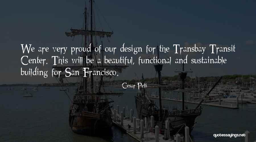 Sustainable Quotes By Cesar Pelli