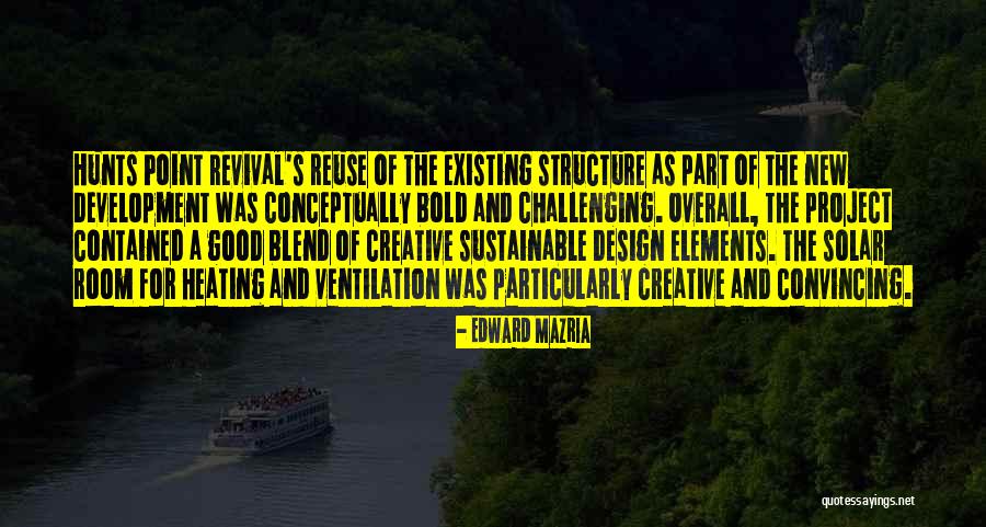 Sustainable Quotes By Edward Mazria