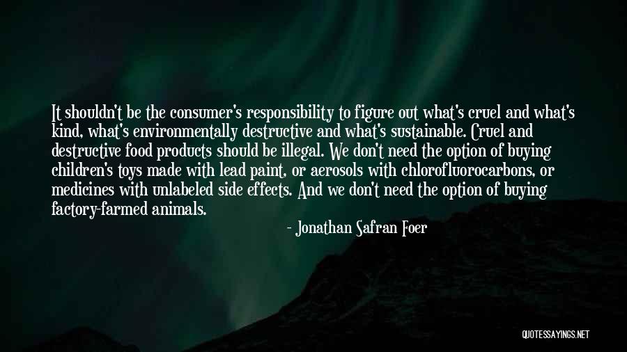 Sustainable Quotes By Jonathan Safran Foer