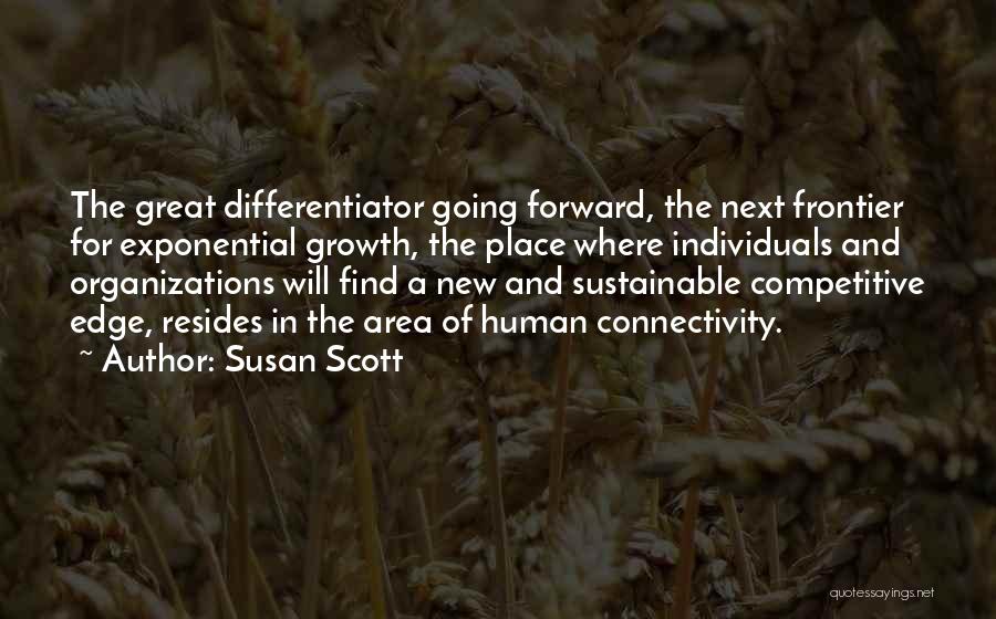 Sustainable Quotes By Susan Scott