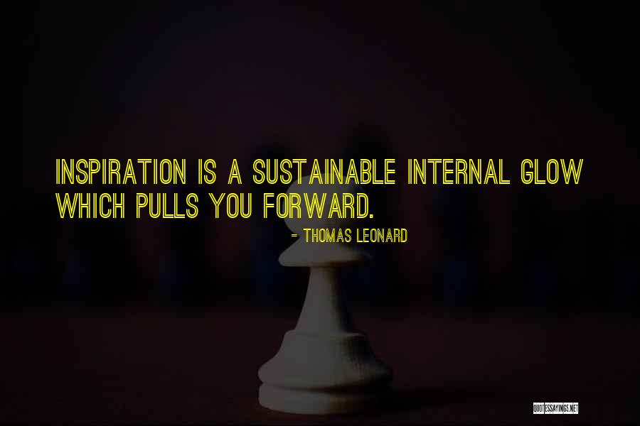 Sustainable Quotes By Thomas Leonard