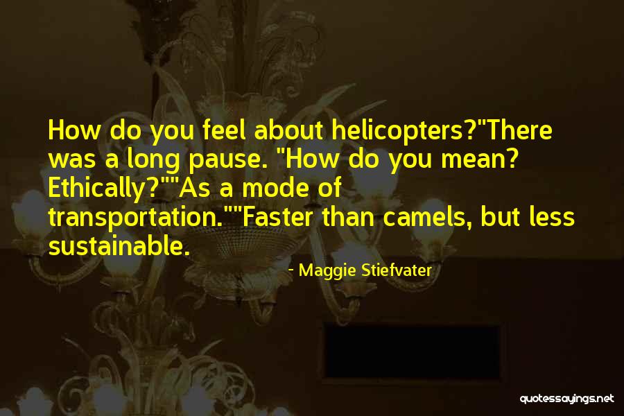 Sustainable Transportation Quotes By Maggie Stiefvater Sustainable Transportation Quotes By Maggie Stiefvater