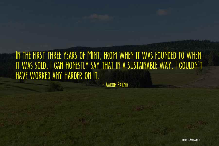 Sustainable Way Quotes By Aaron Patzer Sustainable Way Quotes By Aaron Patzer