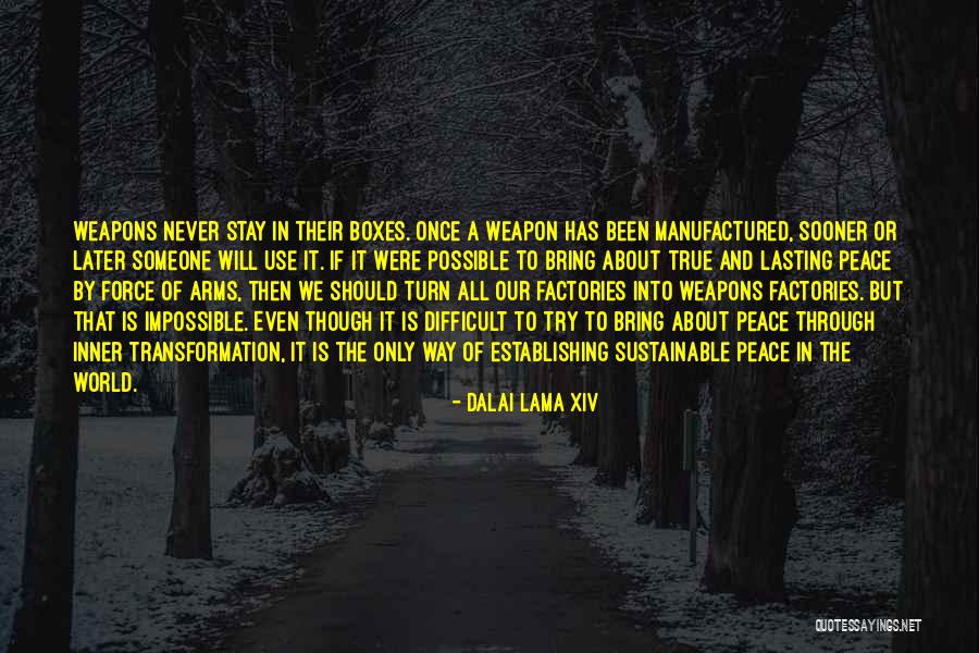 Sustainable Way Quotes By Dalai Lama XIV Sustainable Way Quotes By Dalai Lama XIV
