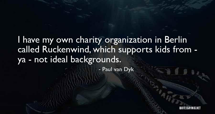 Sustainably Yours Litter Quotes By Paul Van Dyk Sustainably Yours Litter Quotes By Paul Van Dyk