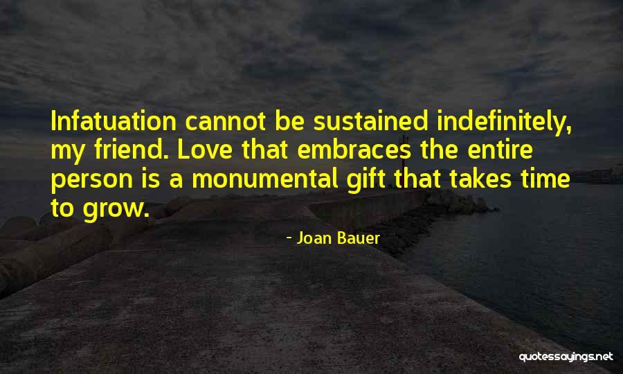 Sustained Love Quotes By Joan Bauer Sustained Love Quotes By Joan Bauer
