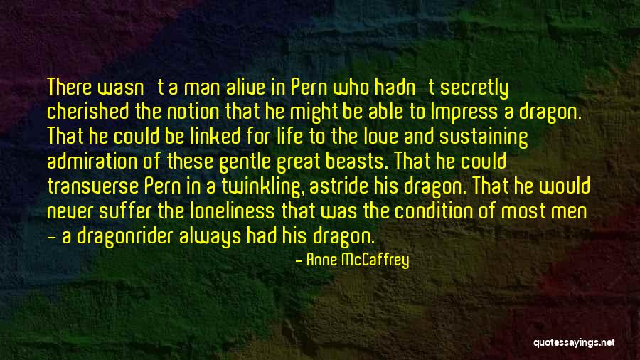 Sustaining Love Quotes By Anne McCaffrey Sustaining Love Quotes By Anne McCaffrey