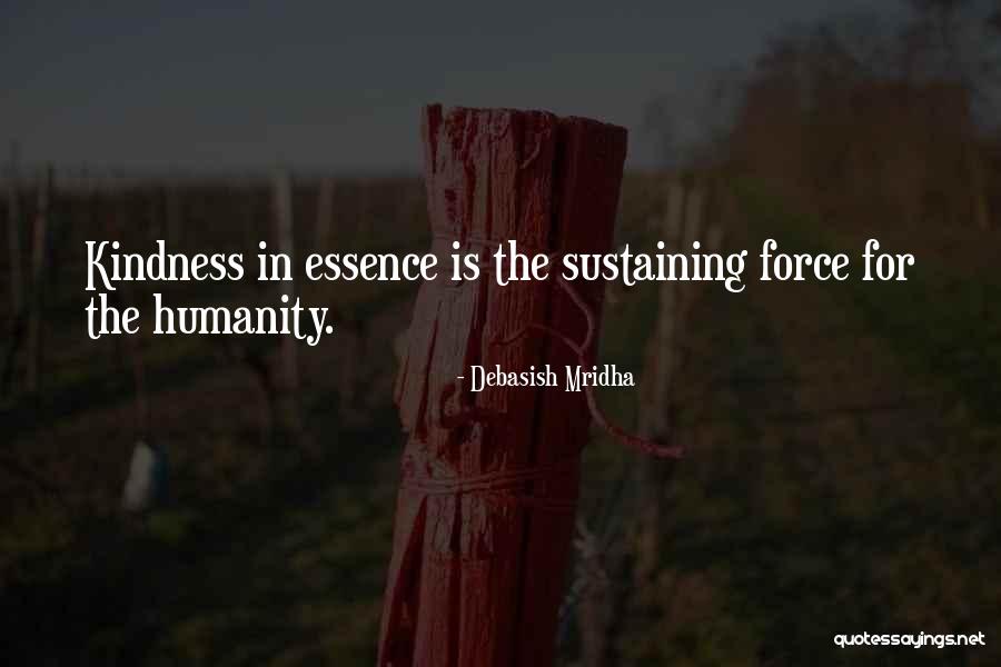 Sustaining Love Quotes By Debasish Mridha Sustaining Love Quotes By Debasish Mridha