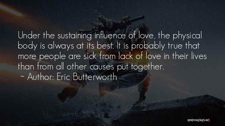 Sustaining Love Quotes By Eric Butterworth