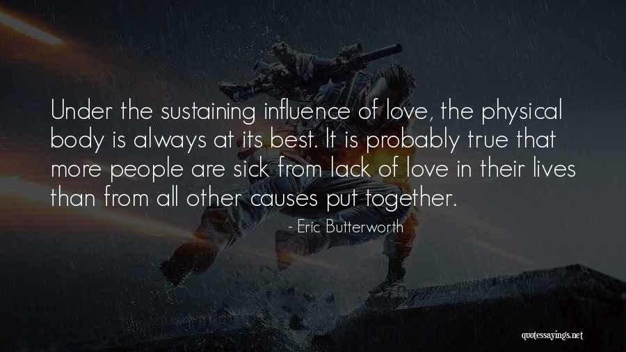 Sustaining Love Quotes By Eric Butterworth