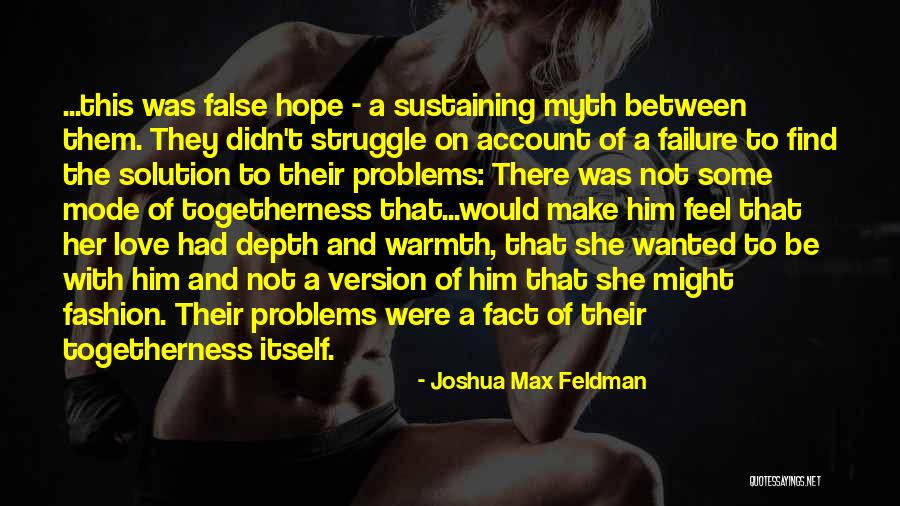 Sustaining Love Quotes By Joshua Max Feldman