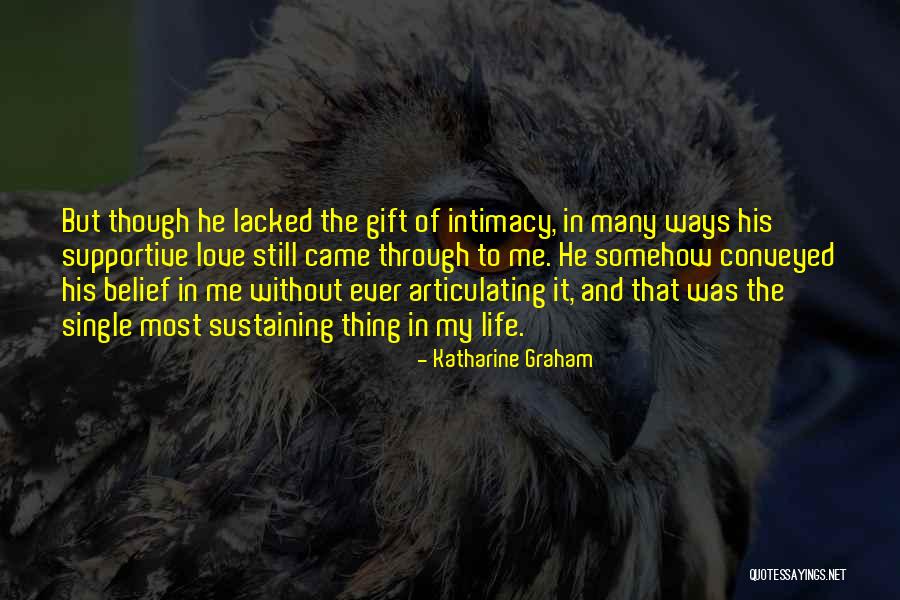 Sustaining Love Quotes By Katharine Graham