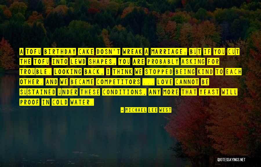 Sustaining Love Quotes By Michael Lee West Sustaining Love Quotes By Michael Lee West