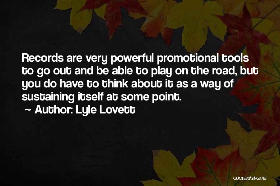 Sustaining Quotes By Lyle Lovett