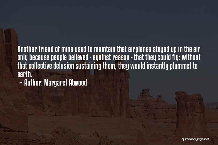 Sustaining Quotes By Margaret Atwood