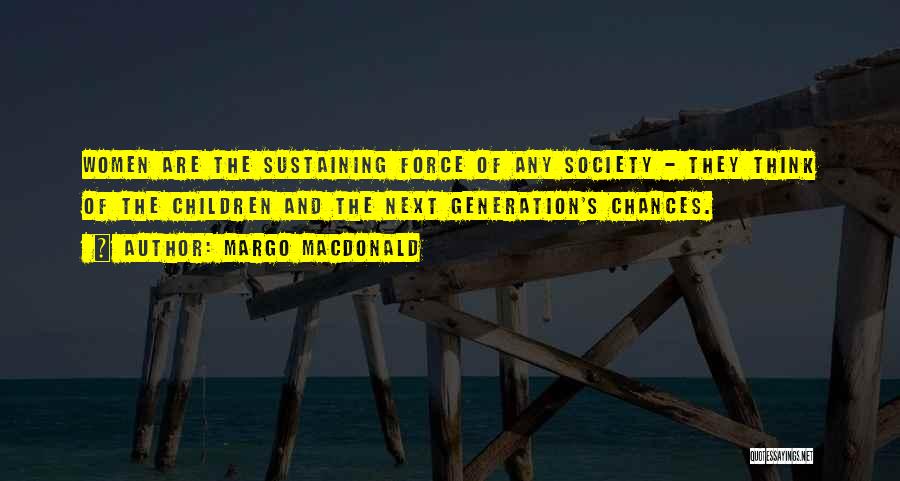 Sustaining Quotes By Margo MacDonald
