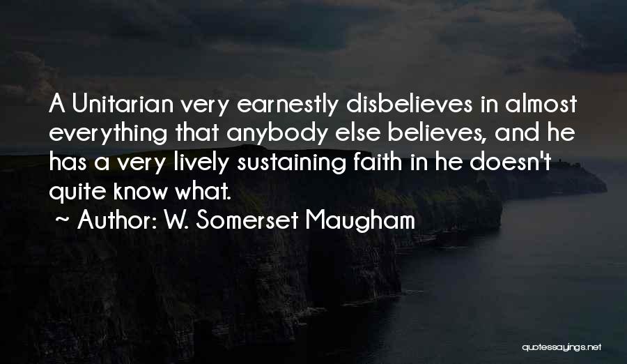 Sustaining Quotes By W. Somerset Maugham