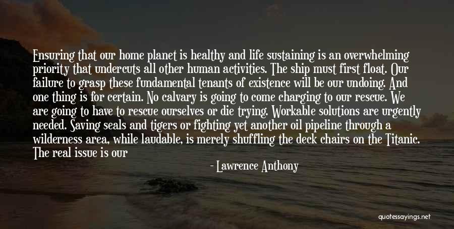 Sustaining The Earth Quotes By Lawrence Anthony Sustaining The Earth Quotes By Lawrence Anthony