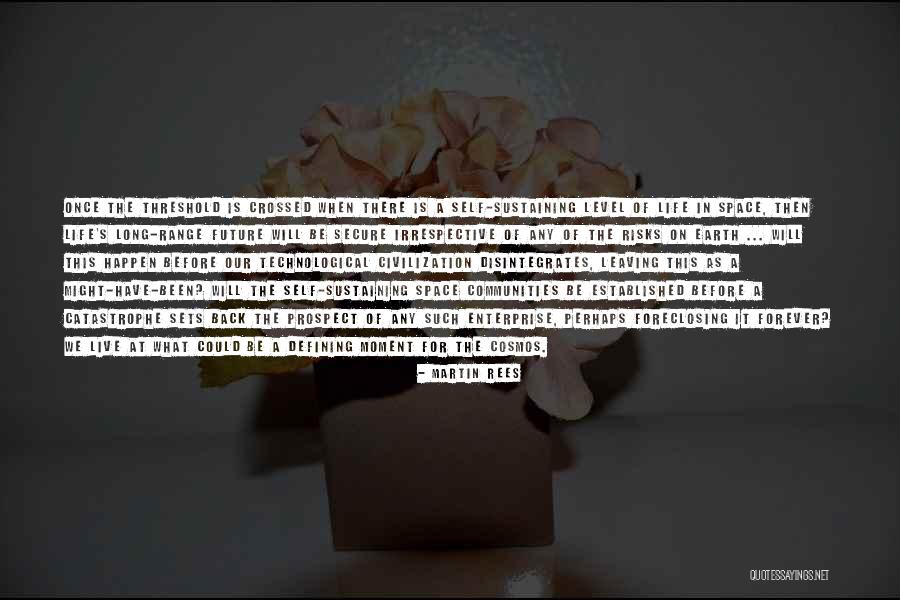 Sustaining The Earth Quotes By Martin Rees Sustaining The Earth Quotes By Martin Rees